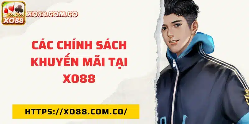 Chính sách khuyến mãi tại nhà cái XO88