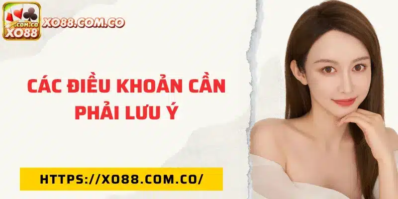 Các điều cần lưu ý khi liên hệ XO88