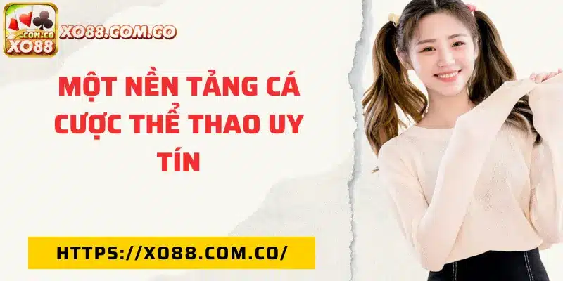 Nền tảng cá cược uy tín